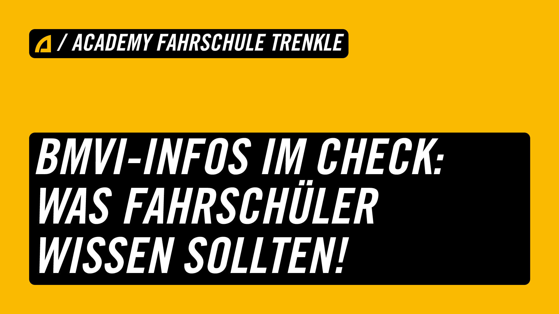BMVI-Infos im Check: Was Fahrschüler wissen sollten! | ACADEMY ...